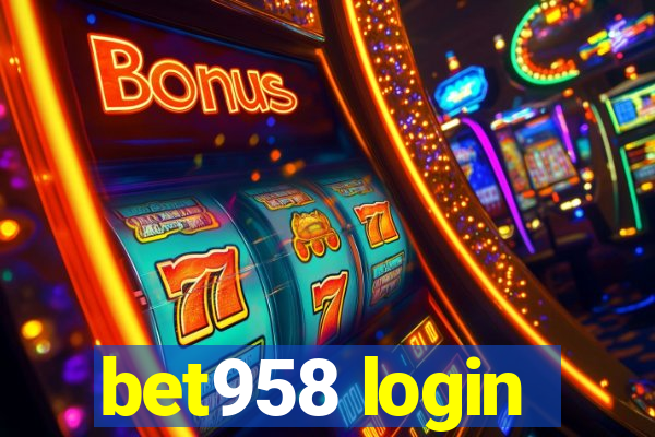 bet958 login